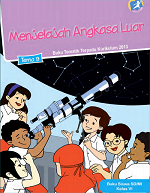 Buku Siswa Tema 9: Menjelajah Angkasa Luar SD/MI Kelas VI