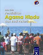Buku Guru Pendidikan Agama Hindu dan Budi Pekerti SMA/SMK Kelas X