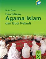 Buku Guru Pendidikan Agama Islam dan Budi Pekerti SMA/MA/SMK/MAK Kelas X
