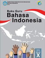 Buku Guru Bahasa Indonesia SMA/MA/SMK/MAK Kelas X