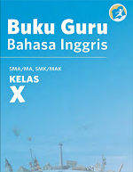 Buku Guru Bahasa Inggris SMA/MA, SMK/MAK Kelas X