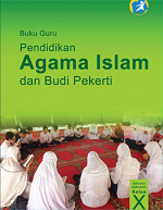 Buku Guru Pendidikan Agama Islam dan Budi Pekerti SMA/MA/SMK/MAK Kelas X