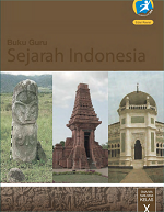 Buku Guru Sejarah Indonesia SMA/MA/SMK/MAK Kelas X