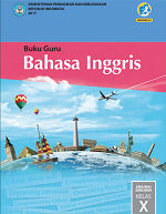 Buku Guru Bahasa Inggris SMA/MA, SMK/MAK Kelas X