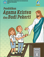 Pendidikan Agam Kristen dan Budi Pekerti: Bertumbuh Menjadi Dewasa SMA/SMK Kelas X