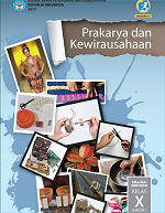 Prakarya dan Kewirausahaan SMA/MA/SMK/MAK Kelas X Semester 1