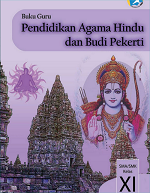 Buku Guru Pendidikan Agama Hindu dan Budi Pekerti SMA/SMK Kelas XI