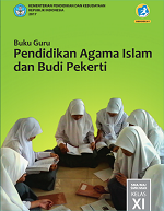 Buku Guru Pendidikan Agama Islam dan Budi Pekerti SMA/MA/SMK/MAK Kelas XI