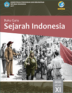 Buku Guru Sejarah Indonesia SMA/MA/SMK/MAK Kelas XI