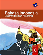 Bahasa Indonesia SMA/MA/SMK/MAK Kelas XI Semester 1