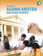 Pendidikan Agama Kristen dan Budi Pekerti SMA/SMK Kelas XI