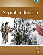 Sejarah Indonesia SMA/MA/SMK/MAK Kelas XI Semester 1