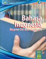 Buku Guru Bahasa Indonesia: Ekspresi Diri dan Akademik SMA/MA/SMK/MAK Kelas XII