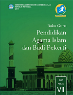 Buku Guru Pendidikan Agama Islam dan Budi Pekerti SMP Kelas VII