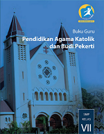 Buku Guru Pendidikan Agama Katolik dan Budi Pekerti SMP Kelas VII