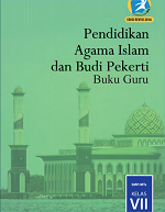 Buku Guru Pendidikan Agama Islam dan Budi Pekerti SMP/MTs Kelas VII