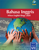 Bahasa Inggris: When English Rings a Bell SMP/MTs Kelas VII