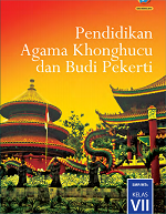 Pendidikan Agama Khonghucu dan Budi Pekerti SMP Kelas VII