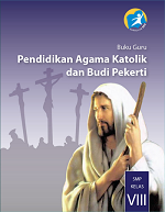 Buku Guru Pendidikan Agama Katolik dan Budi Pekerti SMP Kelas VIII