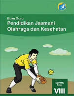 Buku Guru Pendidikan Jasmani, Olahraga, dan Kesehatan Kelas VIII