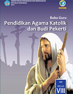 Buku Guru Pendidikan Agama Katolik dan Budi Pekerti SMP Kelas VIII