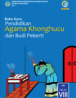 Buku Guru Pendidikan Agama Khonghucu dan Budi Pekerti SMP Kelas VIII