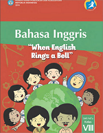 Bahasa Inggris: When English Rings a Bell SMP/MTs Kelas VIII