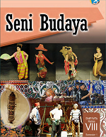 Seni Budaya SMP/MTs Kelas VIII