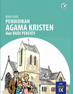 Buku Guru Pendidikan Agama Kristen dan Budi Pekerti SMP Kelas IX