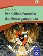 Buku Guru Pendidikan Pancasila dan Kewarganegaraan SMP/MTs Kelas IX