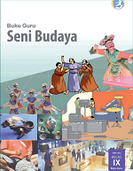 Buku Guru Seni Budaya SMP/MTs Kelas IX