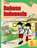 Bahasa Indonesia Sekolah Dasar dan Madrasah Ibtidaiyah Kelas 1