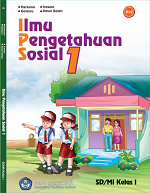 Ilmu Pengetahuan Sosial 1: SD/MI kelas I