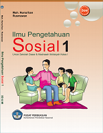 Ilmu Pengetahuan Sosial 1: Untuk Sekolah Dasar & Madrasah Ibtidaiyah Kelas 1