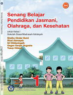 Senang Belajar Pendidikan Jasmani, Olahraga, dan Kesehatan untuk Kelas I Sekolah Dasar/ Madrasah Ibtidaiyah