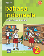 Bahasa Indonesia untuk Kelas 2 SD/MI