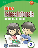 Bina Bahasa Indonesia untuk SD/MI Kelas II