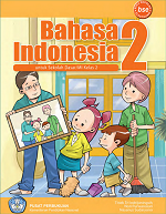 Bahasa Indonesia 2: Untuk Sekolah Dasar/ MI Kelas 2