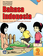 Bahasa Indonesia Sekolah Dasar dan Madrasah Ibtidaiyah Kelas 2