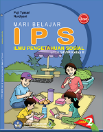 Mari Belajar IPS Ilmu Pengetahuan Sosial untuk SD/MI Kelas II