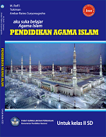 Aku Suka Belajar Agama Islam Pendidikan Agama Islam untuk Kelas II SD