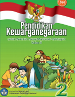 Pendidikan Kewarganegaraan untuk Sekolah Dasar/ Madrasah Ibtidaiyah Kelas II