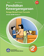 Pendidikan Kewarganegaraan: Bangga menjadi Insan Pancasila Untuk SD/MI Kelas II