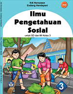 Ilmu Pengetahuan Sosial untuk SD dan MI Kelas 3