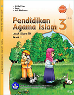 Pendidikan Agama Islam 3: Untuk Siswa SD Kelas III