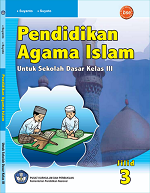 Pendidikan Agama Islam untuk Sekolah Dasar III