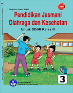 Pendidikan Jasmani Olahraga dan kesehatan untuk SD/MI Kelas III 