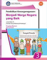 Pendidikan Kewarganegaraan: Menjadi Warga Negara yang Baik untuk Kelas III Sekolah Dasar/ Madrasah Ibtidaiyah