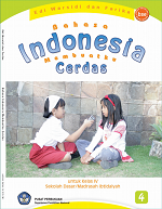 Bahasa Indonesia Membuatku Cerdas: Untuk Kelas IV Sekolah Dasar/ Madrasah Ibtidaiyah