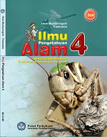 Ilmu Pengetahuan Alam 4: Untuk Sekolah Dasar & Madrasah Ibtidaiyah Kelas IV